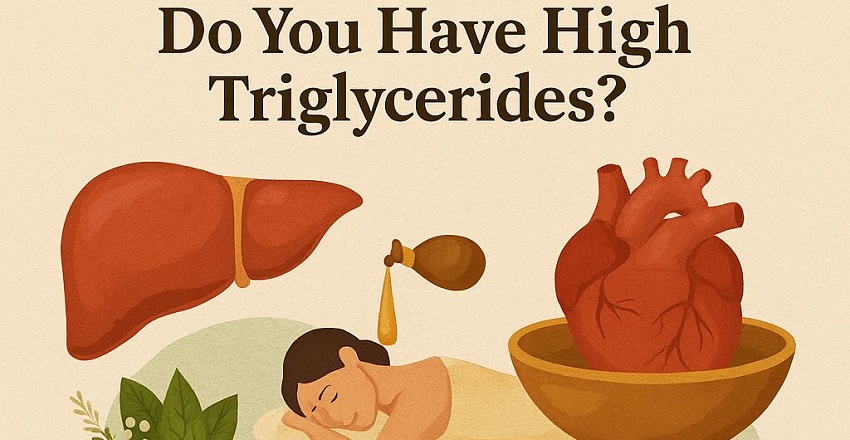 Managing Triglycerides the Ayurvedic Way